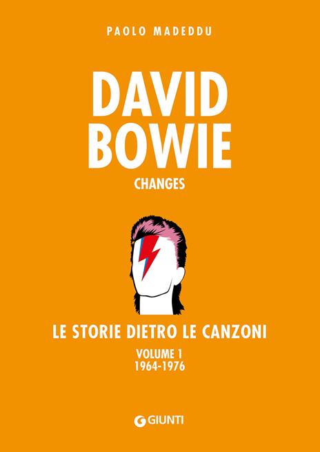David Bowie. Changes. Le storie dietro le canzoni. Vol. 1: 1964-1976 - Paolo Madeddu - copertina