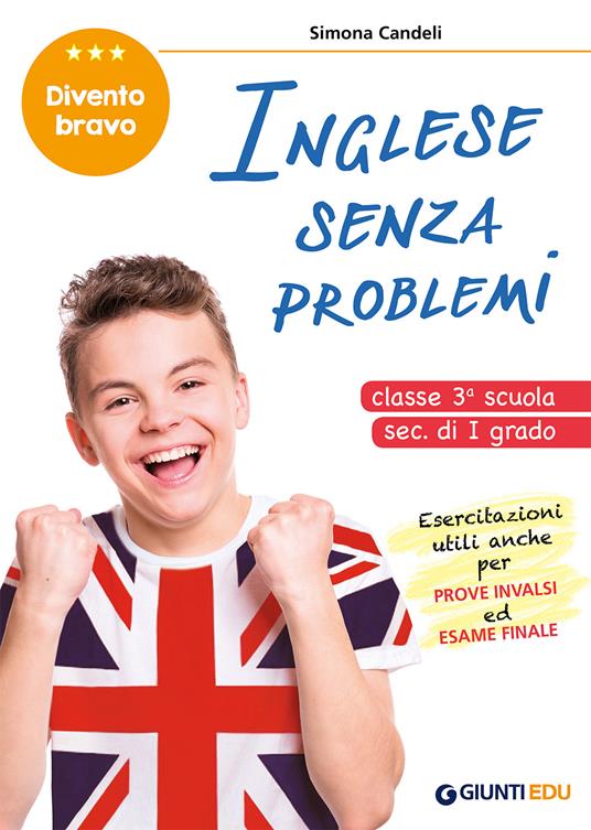 Inglese senza problemi. Per la 3ª classe della scuola secondaria di I grado - Simona Candeli - copertina