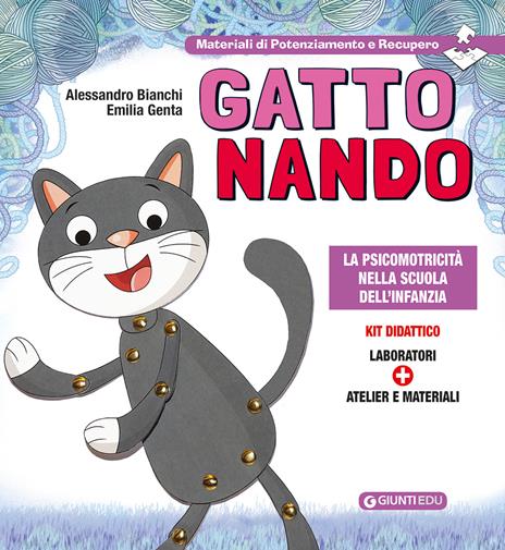 Gatto Nando. La psicomotricità nella scuola dell'infanzia - Alessandro Bianchi,Emilia Genta - copertina