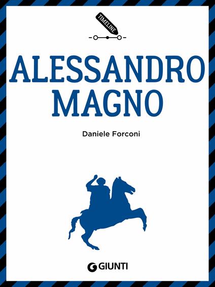 Alessandro Magno - Daniele Forconi - ebook