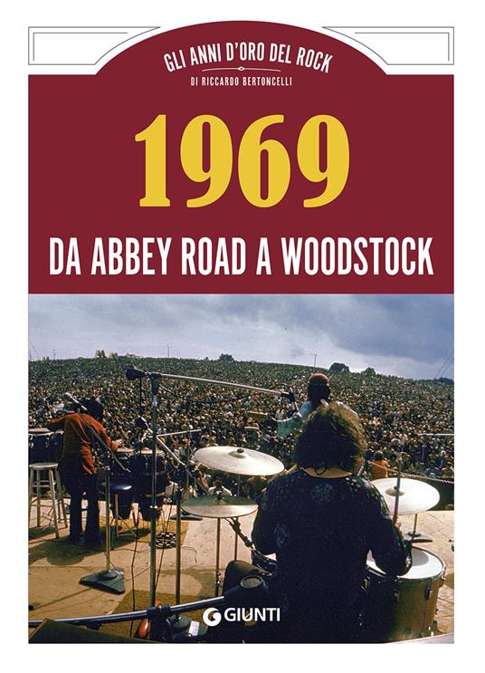 1969 da Abbey Road a Woodstock - copertina
