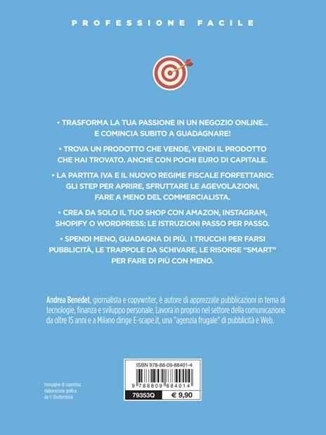 E-commerce con meno di 1.000 euro. Come aprire un sito e renderlo redditizio. Nuova ediz. - Andrea Benedet - 2