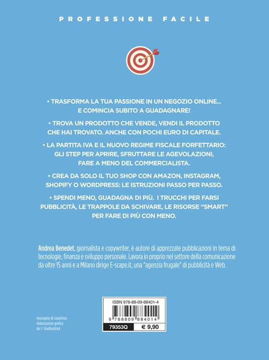 E-commerce con meno di 1.000 euro. Come aprire un sito e renderlo redditizio. Nuova ediz. - Andrea Benedet - 2