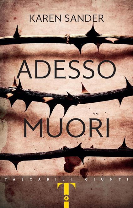 Adesso muori - Karen Sander,Lucia Ferrantini - ebook