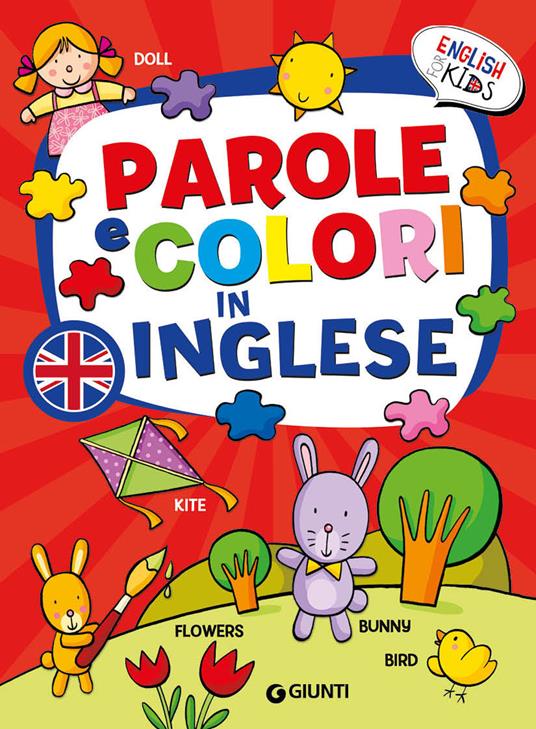 Parole e colori in inglese. English for kids - Gabriella Ballarin - copertina