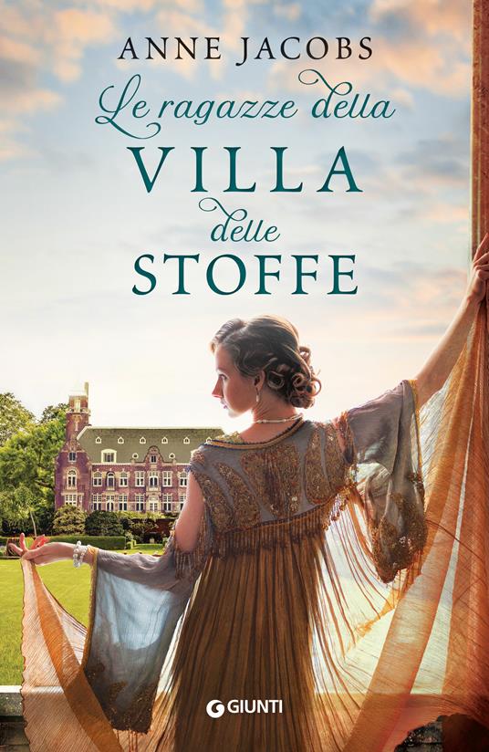 Le ragazze della Villa delle Stoffe - Anne Jacobs,Lucia Ferrantini - ebook