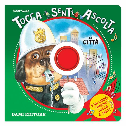 La città. Tocca, senti, ascolta - Barbara Gentile - copertina