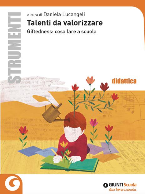 Talenti da valorizzare. Giftedness: cosa fare a scuola - copertina