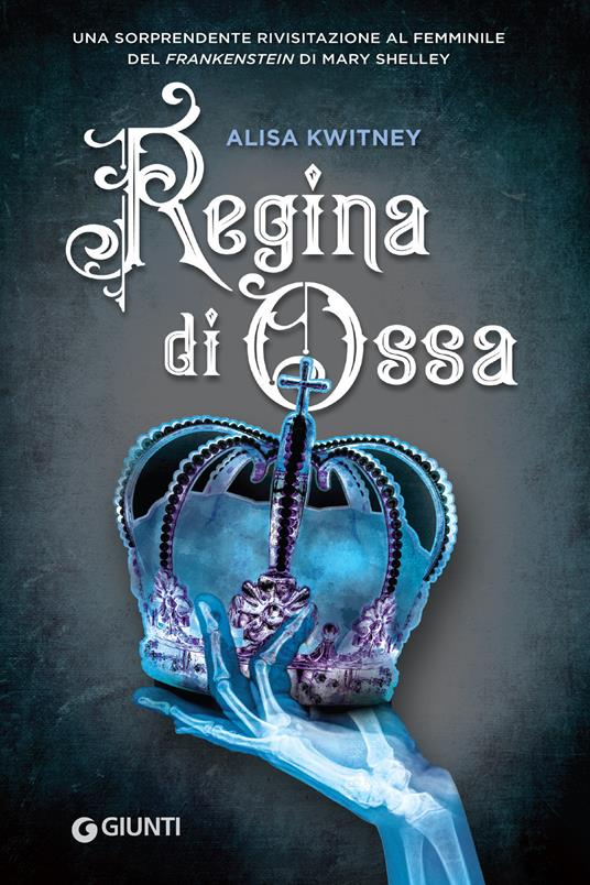 Regina di ossa - Alisa Kwitney,Roberto Serrai - ebook