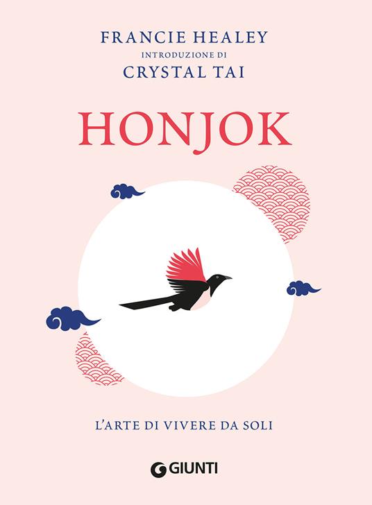 Honjok. L'arte di vivere da soli - Francie Healey,Crystal Tai - copertina