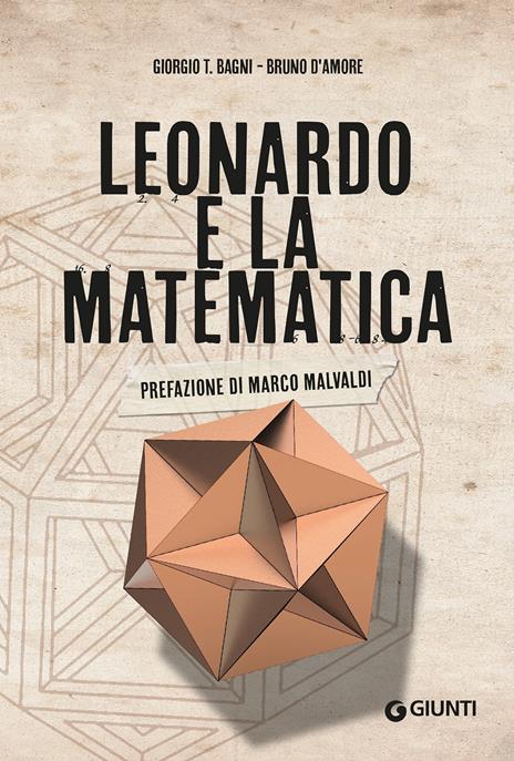 Leonardo e la matematica - Giorgio T. Bagni,Bruno D'Amore - copertina