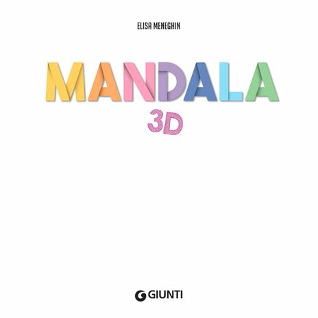 Mandala 3D - Elisa Meneghin - 4