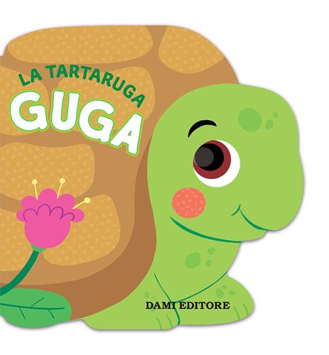 La tartaruga Guga. Ediz. a colori - Anna Casalis - copertina