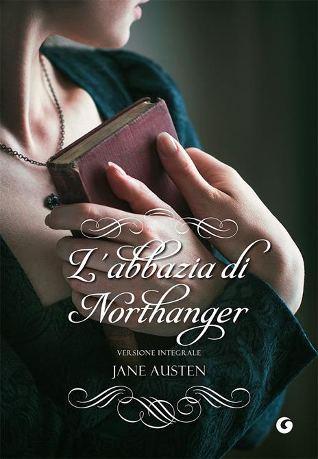 L'Abbazia di Northanger. Ediz. integrale - Jane Austen - copertina