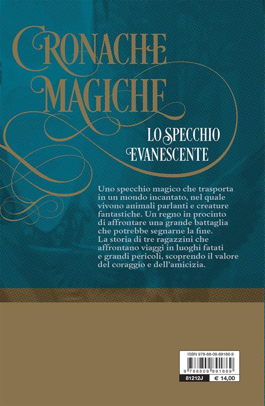 Lo specchio evanescente. Cronache magiche - David J. Moreno - 2