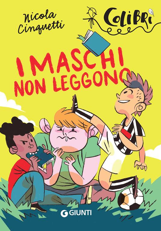 I maschi non leggono - Nicola Cinquetti,Michele Bruttomesso - ebook