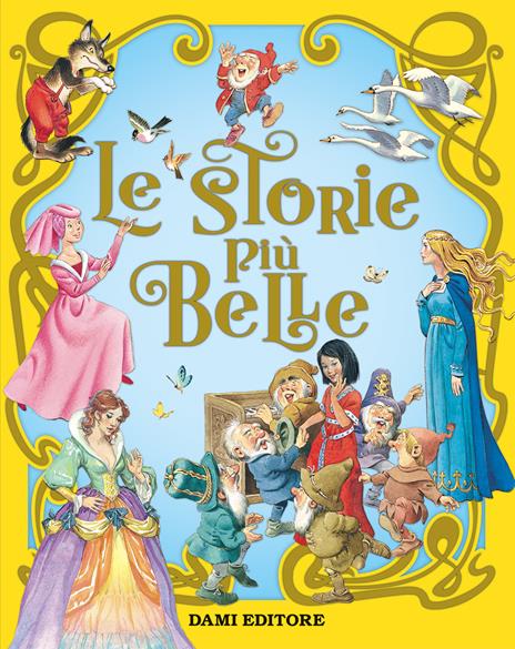 Le storie più belle. Ediz. illustrata - Peter Holeinone - copertina