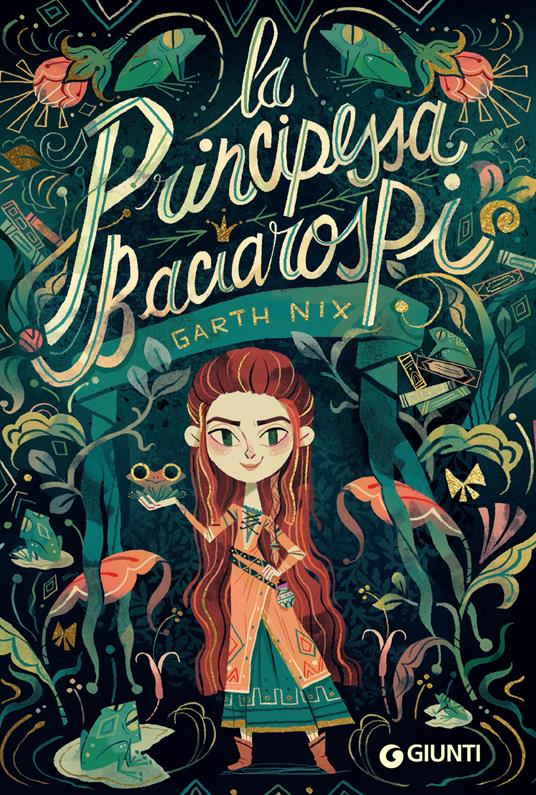 La Principessa Baciarospi - Garth Nix,Alessandra Orcese - ebook