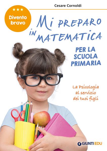 Mi preparo in matematica per la scuola primaria - Cesare Cornoldi - copertina