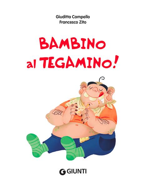 Un bambino al tegamino. Ediz. a colori - Giuditta Campello - 3