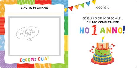 Ho 1 anno! Tanti auguri! Ediz. a colori - Silvia D'Achille,Chiara Bordoni - 3