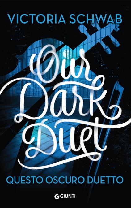 Our dark duet. Questo oscuro duetto - Victoria Schwab,Roberto Serrai - ebook