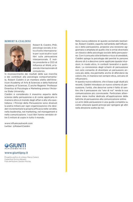 Le armi della persuasione. Come e perché si finisce col dire di sì. Ediz. ampliata - Robert B. Cialdini - 2