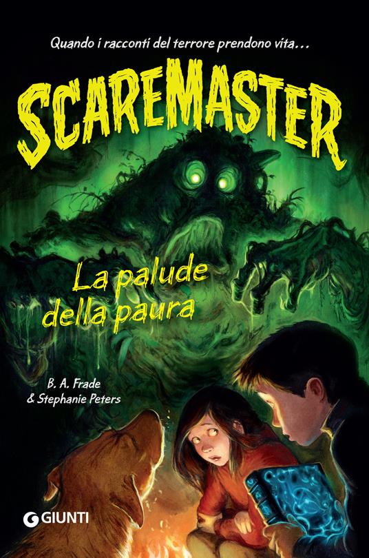 La palude della paura. Scaremaster - B. A. Frade,Peters Stephanie,Anna Carbone - ebook