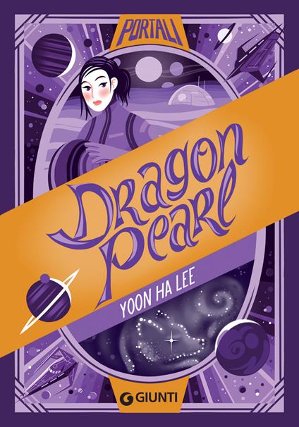 Dragon pearl - Yoon Ha Lee,Roberto Serrai - ebook
