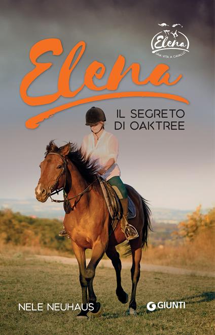 Elena. Segreto di Oaktree. Vol. 4 - Nele Neuhaus,Anna Carbone - ebook