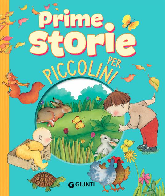 Prime storie per piccolini. Storie per piccoli. Ediz. a colori - copertina