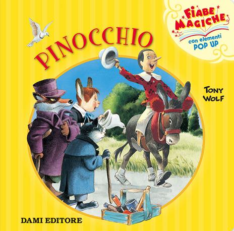 Pinocchio. Libro pop-up. Ediz. a colori - Tony Wolf - copertina