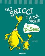 Gli Snicci e altre storie. Ediz. a colori