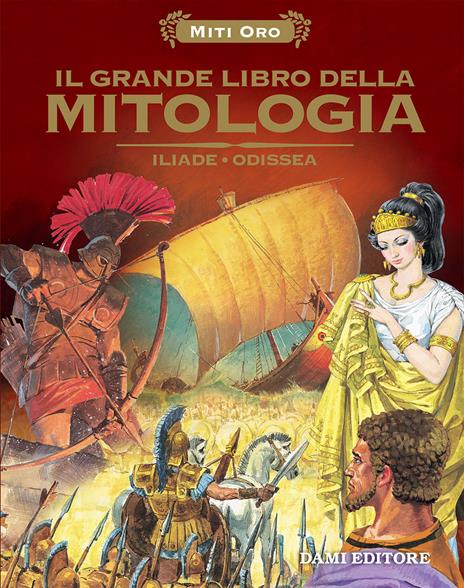 Il grande libro della mitologia. Iliade-Odissea - copertina