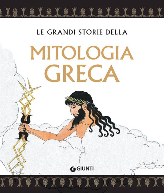 Le grandi storie della mitologia greca - Renato Caporali - 3