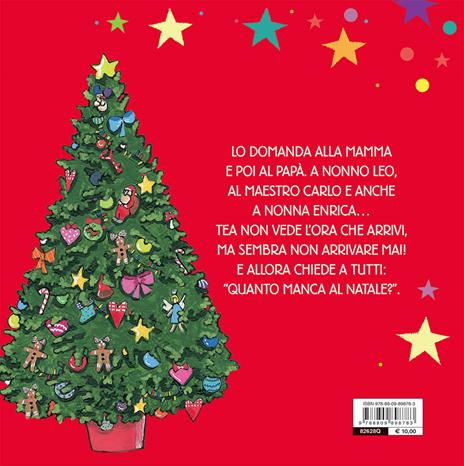 Quanto manca al Natale? Tea. Ediz. a colori - Silvia Serreli - 2