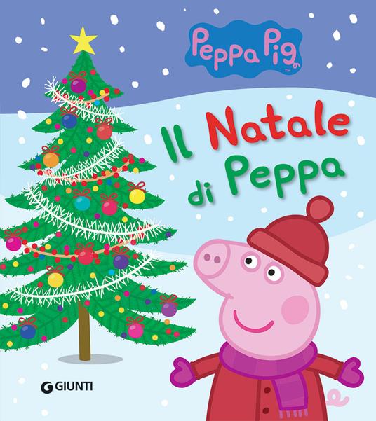 Il Natale di Peppa Pig - Silvia D'Achille - 6