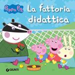 La fattoria didattica. Peppa Pig