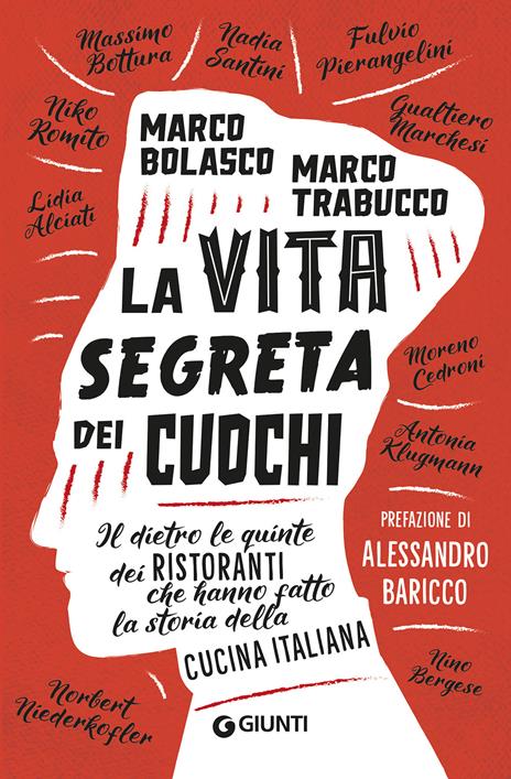 La vita segreta dei cuochi. Il dietro le quinte dei ristoranti che hanno fatto la storia della cucina italiana - Marco Bolasco,Marco Trabucco - copertina