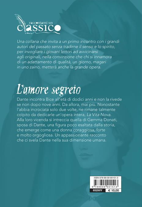 L'amore segreto. Vita di Dante Alighieri - Angela Nanetti - 2