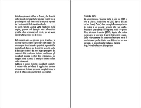 La cucina al vapore. I segreti per preparare piatti leggeri e ricchi di gusto - Shamira Gatta - 3