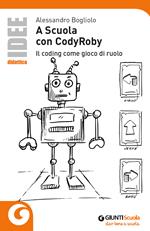 A scuola con CodyRoby. Il coding come gioco di ruolo