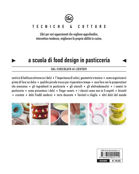 A scuola di food design in pasticceria. Dal cioccolato ai lievitati - Angela Simonelli - 2