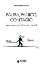 Paura, panico, contagio. Vademecum per affrontare i pericoli