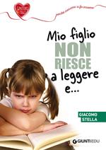 Mio figlio non riesce a leggere e...