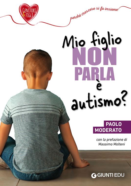 Mio figlio non parla: è autismo? - Paolo Moderato - ebook