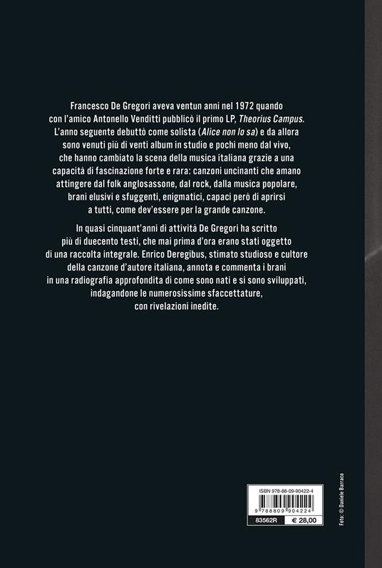 Francesco De Gregori. I testi. La storia delle canzoni - 2