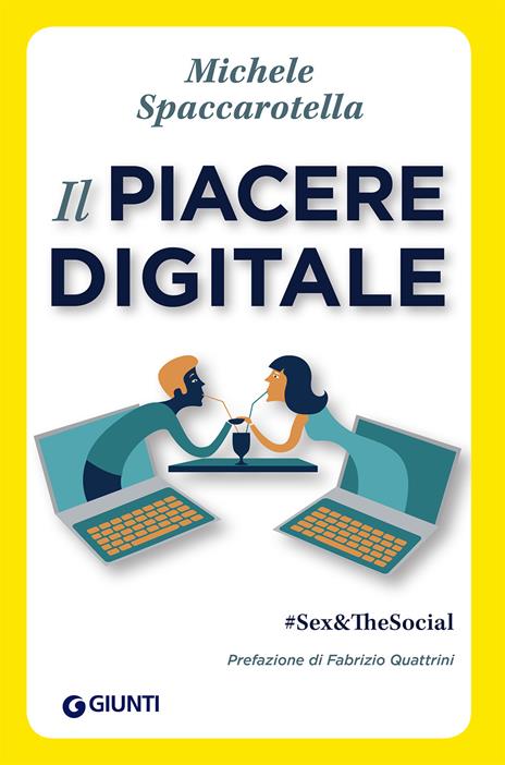 Il piacere digitale. #Sex&TheSocial - Michele Spaccarotella - ebook