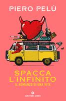 Spacca l'infinito. Copia NON autografata