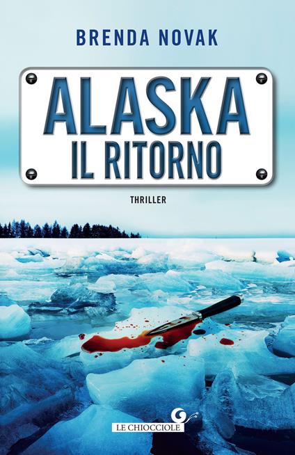Alaska. Il ritorno - Brenda Novak,Giada Fattoretto - ebook